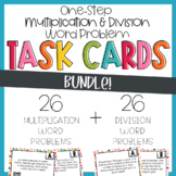 BUNDLE: One-Step Multiplication & Division Word Problem Ta