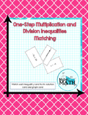 One-Step Multiplication and Division Inequalities Matching