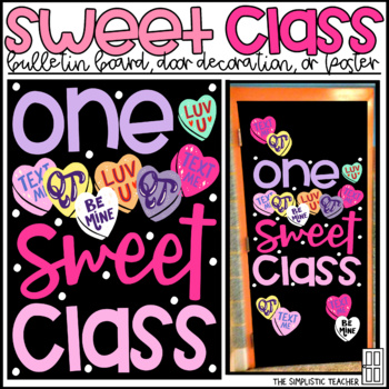 Preview of One Sweet Class Valentine's Day Bulletin Board, Door Decoration, or Poster