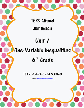 Preview of One-Variable Inequalities - (6th Grade Math TEKS 6.9A-C & 6.10A-B)