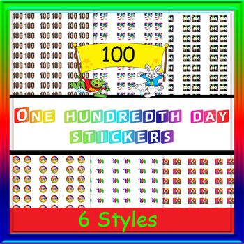 One Hundredth Day Stickers 6 Styles Of Stickers Preview By Love2teachkiz