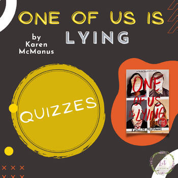 Preview of One of Us is Lying Novel Quizzes, Assessment, Reading Comprehension