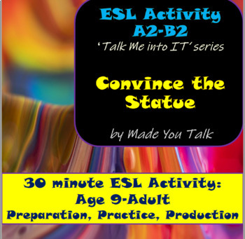 Preview of ESL online speaking activity(A2-B2)Convince the Statue: "Talk Me Into It" Series