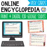 Online Encyclopedia Research Task Cards - Print and Digita