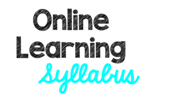 Preview of EDITABLE Online Learning Syllabus