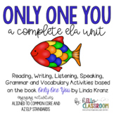 Only One You: A Complete ELA Unit - ELL - SEI - English Learners