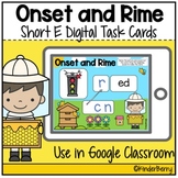 Onset and Rime Short E Digital Task Cards | Google Classroom