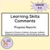 Ontario Catholic Learning Skills Comments- Progress Reports