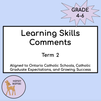 Preview of Ontario Catholic Learning Skills Comments- Term 2