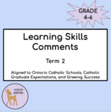 Ontario Catholic Learning Skills Comments- Term 2