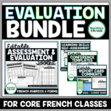Ontario Core French Report Cards & Rubrics | Evaluation Bundle