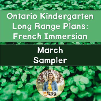 Preview of Ontario French Immersion Kindergarten Plans: March Sampler - Distance Learning