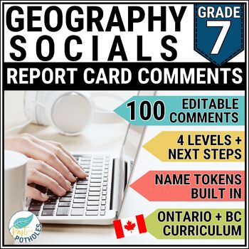 Preview of Grade 7 Report Card Comments Ontario GEOGRAPHY BC SOCIAL STUDIES EDITABLE