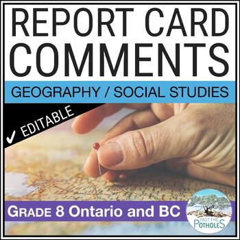 Preview of Ontario Geography and BC Social Studies Report Card Comments Grade 8 - EDITABLE