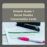 Ontario Grade 1 Social Studies Conversation Cards