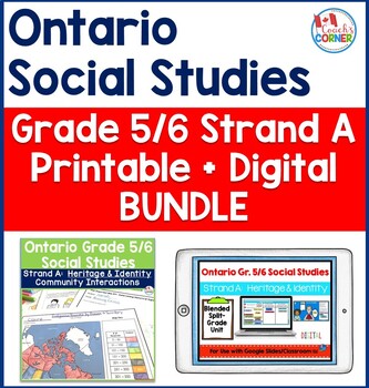 Preview of Ontario Grade 5/6 Social Studies Strand A Printable + Digital BUNDLE