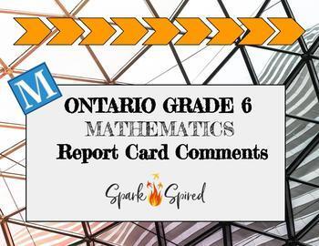 Preview of Ontario Grade 6 Math Report Card Comments (5 strand version-former curriculum)