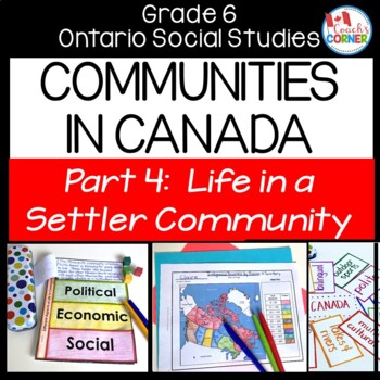 Preview of Ontario Grade 6 Social Studies | Communities in Canada Part 4