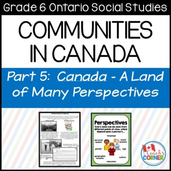 Preview of Ontario Grade 6 Social Studies | Communities in Canada Part 5