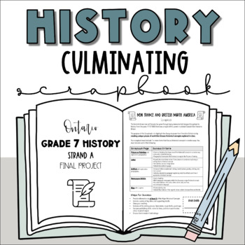 Preview of Ontario History - Grade 7: Strand A | Final Project - History Culminating