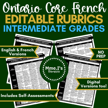 Preview of Ontario Core French Rubrics & Self-Assessments | Intermediate | Fully Editable