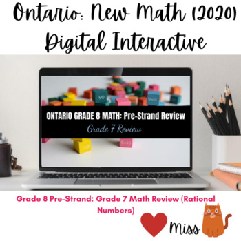 Preview of Ontario NEW 2020 Math: Grade 8 Pre-Strand - Grade 7 Review - Rational Numbers