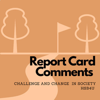 Preview of Ontario Report Card Comment Generator: Challenge and Change in Society - HSB4U