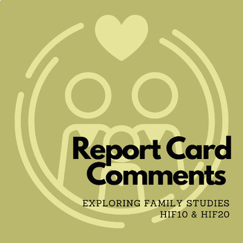 Preview of Ontario Report Card Comment Generator: Exploring Family Studies - HIF1O/HIF2O