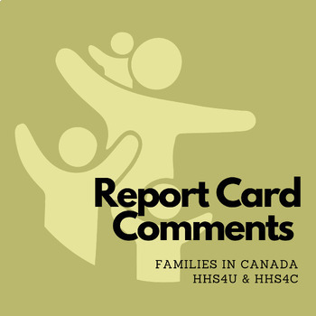 Preview of Ontario Report Card Comment Generator: Families in Canada - HHS4U/HHS4C