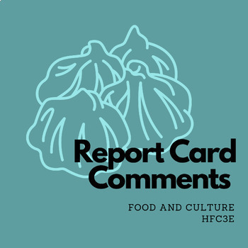 Preview of Ontario Report Card Comment Generator: Food and Culture - HFC3E