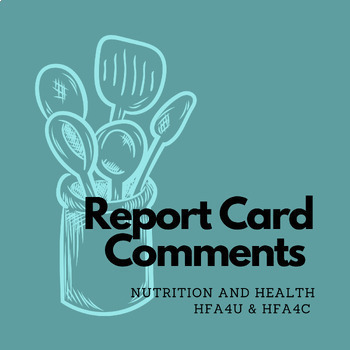Preview of Ontario Report Card Comment Generator: Nutrition and Health - HFA4U/HFA4C