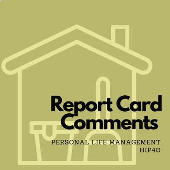 Preview of Ontario Report Card Comment Generator: Personal Life Management - HIP4O