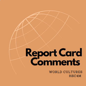 Preview of Ontario Report Card Comment Generator: World Cultures - HSC4M