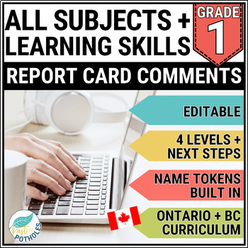 Preview of Ontario Report Card Comments - Grade 1 - ALL SUBJECTS & Learning Skills EDITABLE