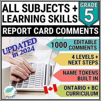 Preview of Ontario Report Card Comments - Grade 5 - ALL SUBJECTS & Learning Skills EDITABLE