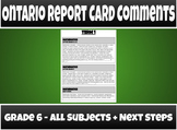 Ontario Report Card Comments - Grade 6 - ALL SUBJECTS (NEW
