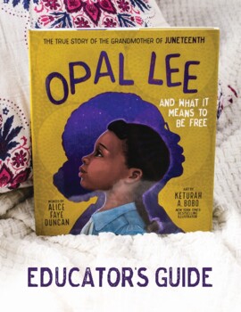 Preview of Opal Lee and What It Means to Be Free Educator's Guide