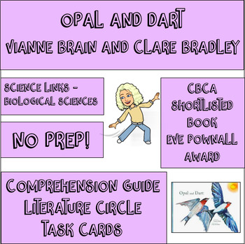 Preview of Opal and Dart - Differentiated Comprehension - Literature Circle Task Cards CBCA