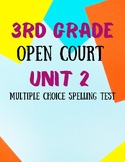 Open Court 3rd Grade Unit 2 Spelling Test