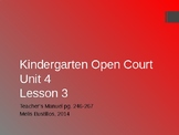 Open Court Kindergarten Unit 4 Lesson 1-3