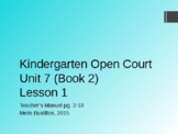 Open Court Kindergarten  Unit 7 Lesson 1-3