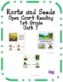 Open Court Reading - 1st Grade - Unit 7 Roots and Seeds