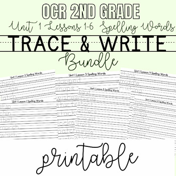 Preview of Open Court Reading 2ND GRADE Unit 1 L. 1-6 Spelling Words Trace and Write BUNDLE