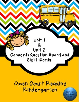 Preview of Kindergarten Open Court Unit 1 and 2 Concept/Question Board & Sight Words