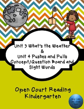 Preview of Kindergarten Open Court Unit 3 and 4 Concept/Question Board & Sight Words