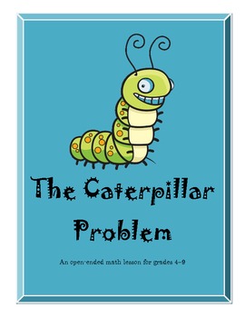 Preview of Open-Ended Math Problems - The Caterpillar Problem
