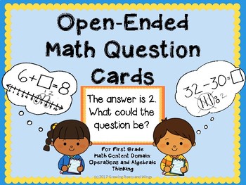 Preview of Open Ended Math Questions-Operations and Algebraic Thinking-First Grade