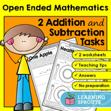 Open Ended Mathematics: 2 Addition and Subtraction Tasks