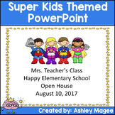 Open House/Back to School PowerPoint Presentation SuperHer