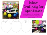 Open House Balloon Craftivity *Editable*